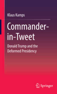 Commander-in-Tweet : Donald Trump and the Deformed Presidency