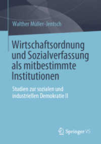 Wirtschaftsordnung und Sozialverfassung als mitbestimmte Institutionen : Studien zur sozialen und industriellen Demokratie II