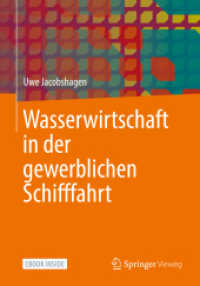 Wasserwirtschaft in der gewerblichen Schifffahrt, m. 1 Buch, m. 1 E-Book （2021. xvii, 186 S. XVII, 186 S. 15 Abb., 11 Abb. in Farbe. Book + eBoo）