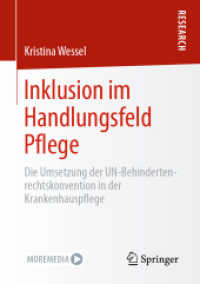 Inklusion im Handlungsfeld Pflege : Die Umsetzung der UN-Behindertenrechtskonvention in der Krankenhauspflege