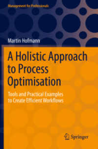 A Holistic Approach to Process Optimisation : Tools and Practical Examples to Create Efficient Workflows (Management for Professionals) （2021）
