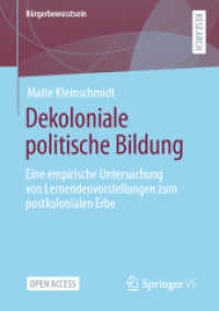 Dekoloniale politische Bildung : Eine empirische Untersuchung von Lernendenvorstellungen zum postkolonialen Erbe (Bürgerbewusstsein)