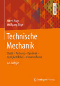 Technische Mechanik : Statik - Reibung - Dynamik - Festigkeitslehre - Fluidmechanik （34. Aufl. 2021. xxiii, 506 S. XXIII, 506 S. 724 Abb. 240 mm）