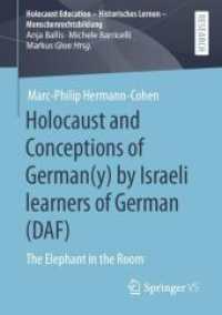 Holocaust and Conceptions of German(y) by Israeli learners of German (DAF) : The Elephant in the Room (Holocaust Education - Historisches Lernen - Menschenrechtsbildung)