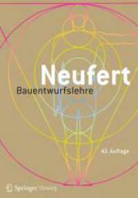 Bauentwurfslehre : Grundlagen, Normen, Vorschriften （43. Aufl. 2021. xiv, 615 S. XIV, 615 S. 4188 Abb. 295 mm）