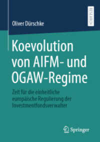 Koevolution von AIFM- und OGAW-Regime : Zeit für die einheitliche europäische Regulierung der Investmentfondsverwalter