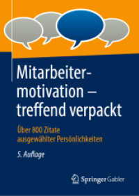 Mitarbeitermotivation - treffend verpackt : Über 800 Zitate ausgewählter Persönlichkeiten