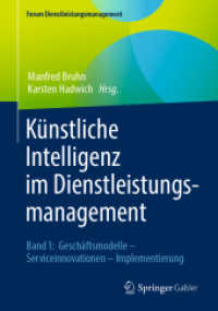 Künstliche Intelligenz im Dienstleistungsmanagement : Band 1: Geschäftsmodelle - Serviceinnovationen - Implementierung (Forum Dienstleistungsmanagement)