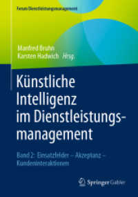 Künstliche Intelligenz im Dienstleistungsmanagement : Band 2: Einsatzfelder - Akzeptanz - Kundeninteraktionen (Forum Dienstleistungsmanagement)