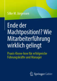 Ende der Machtposition!? Wie Mitarbeiterführung wirklich gelingt : Praxis-Know-how für erfolgreiche Führungskräfte und Manager