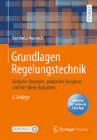Grundlagen Regelungstechnik, m. 1 Buch, m. 1 E-Book : Einfache Übungen, praktische Beispiele und komplexe Aufgaben （6. Aufl. 2021. xvi, 275 S. XVI, 275 S. 305 Abb. 240 mm）