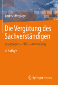 Die Vergütung des Sachverständigen : Grundlagen - JVEG - Anwendung （4. Aufl. 2022. xxix, 230 S. XXIX, 230 S. 210 mm）