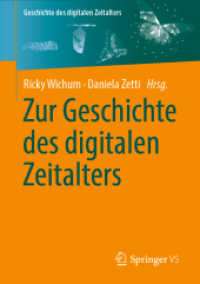 Zur Geschichte des digitalen Zeitalters (Geschichte des digitalen Zeitalters) （1. Aufl. 2022. 2022. vi, 183 S. VI, 183 S. 22 Abb., 15 Abb. in Farbe.）