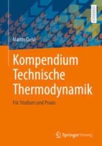 Kompendium Technische Thermodynamik : Für Studium und Praxis （2021. xix, 326 S. XIX, 326 S. 283 Abb. 240 mm）