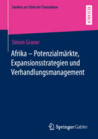 Afrika - Potenzialmärkte, Expansionsstrategien und Verhandlungsmanagement (Studien zur Ethik der Transaktion)