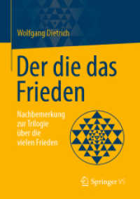 Der die das Frieden : Nachbemerkung zur Trilogie über die vielen Frieden