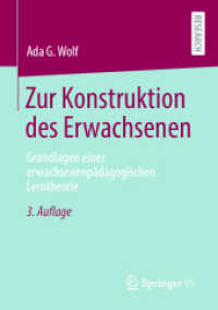Zur Konstruktion des Erwachsenen : Grundlagen einer erwachsenenpädagogischen Lerntheorie （3RD）