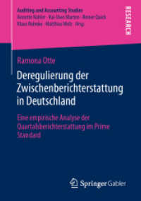 Deregulierung der Zwischenberichterstattung in Deutschland : Eine empirische Analyse der Quartalsberichterstattung im Prime Standard (Auditing and Accounting Studies)