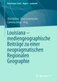 Louisiana - mediengeographische Beiträge zu einer neopragmatischen Regionalen Geographie (Raumfragen: Stadt - Region - Landschaft)