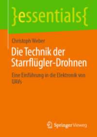 Die Technik der Starrflügler-Drohnen : Eine Einführung in die Elektronik von UAVs (Essentials) （1. Aufl. 2021. 2021. vii, 47 S. VII, 47 S. 21 Abb. 210 mm）