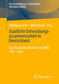Staatliche Entwicklungszusammenarbeit in Deutschland : Eine Bestandsaufnahme des BMZ 1961-2021 ((Re-)konstruktionen - Internationale und Globale Studien)