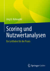 Scoring und Nutzwertanalysen : Ein Leitfaden für die Praxis