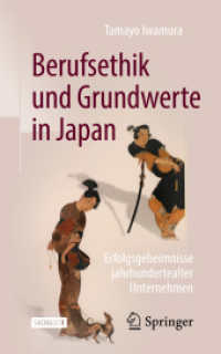 Berufsethik und Grundwerte in Japan : Erfolgsgeheimnisse jahrhundertealter Unternehmen