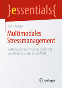 Multimodales Stressmanagement : Rüstzeug für nachhaltige Stabilität und Balance in der VUCA-Welt (essentials)