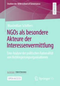 NGOs als besondere Akteure der Interessenvermittlung : Eine Analyse der politischen Rationalität von Nichtregierungsorganisationen (Studien der Nrw School of Governance)