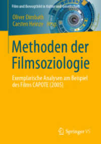 Methoden der Filmsoziologie : Exemplarische Analysen am Beispiel des Films CAPOTE (2005) (Film und Bewegtbild in Kultur und Gesellschaft)