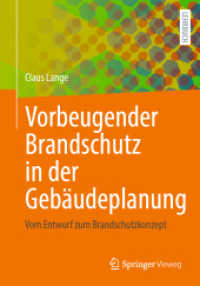 Vorbeugender Brandschutz in der Gebäudeplanung : Vom Entwurf zum Brandschutzkonzept