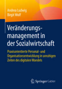 Veränderungsmanagement in der Sozialwirtschaft : Praxisorientierte Personal- und Organisationsentwicklung in unruhigen Zeiten des digitalen Wandels