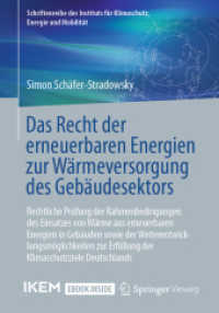 Das Recht der erneuerbaren Energien zur Wärmeversorgung des Gebäudesektors, m. 1 Buch, m. 1 E-Book (Schriftenreihe des Instituts für Klimaschutz, Energie und Mobilität) （2021. ix, 213 S. IX, 213 S. Book + eBook. 240 mm）