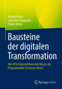 Bausteine der digitalen Transformation : Wie APIs Unternehmen den Weg in die Programmable Economy ebnen