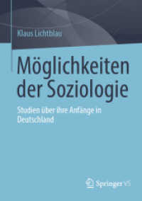 Möglichkeiten der Soziologie : Studien über ihre Anfänge in Deutschland