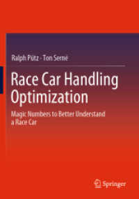 Race Car Handling Optimization : Magic Numbers to Better Understand  a Race Car （2023. xii, 355 S. XII, 355 p. 243 illus., 229 illus. in color. 240 mm）