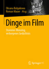 Dinge im Film : Stummer Monolog, verborgenes Gedächtnis （1. Aufl. 2022. 2022. vii, 473 S. VII, 473 S. 142 Abb., 92 Abb. in Farb）