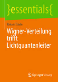 Wigner-Verteilung trifft Lichtquantenleiter (Essentials) （1. Aufl. 2021. 2021. ix, 33 S. IX, 33 S. 8 Abb. 210 mm）