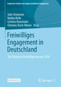 Freiwilliges Engagement in Deutschland : Der Deutsche Freiwilligensurvey 2019 (Empirische Studien zum bürgerschaftlichen Engagement)