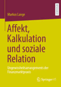 Affekt, Kalkulation und soziale Relation : Ungewissheitsarrangements der Finanzmarktpraxis