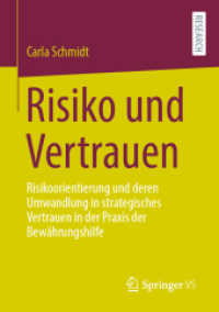 Risiko und Vertrauen : Risikoorientierung und deren Umwandlung in strategisches Vertrauen in der Praxis der Bewährungshilfe