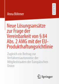 Neue Lösungsansätze zur Frage der Vereinbarkeit von § 84 Abs. 2 AMG mit der EU-Produkthaftungsrichtlinie : Zugleich ein Beitrag zur Verfahrensautonomie der Mitgliedstaaten der Europäischen Union
