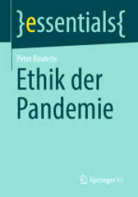 Ethik der Pandemie (Essentials) （1. Aufl. 2021. 2021. ix, 41 S. IX, 41 S. 210 mm）