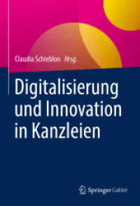 Digitalisierung und Innovation in Kanzleien （1. Aufl. 2022. 2022. xv, 204 S. XV, 204 S. 48 Abb. 240 mm）