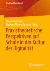 Praxistheoretische Perspektiven auf Schule in der Kultur der Digitalität (Schule und Gesellschaft 62) （1. Aufl. 2022. 2022. xxviii, 550 S. XXVIII, 550 S. 26 Abb., 22 Abb. in）