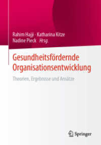 Gesundheitsfördernde Organisationsentwicklung : Theorien, Ergebnisse und Ansätze （1. Aufl. 2022. 2022. xi, 215 S. XI, 215 S. 31 Abb. 240 mm）