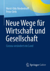 Neue Wege für Wirtschaft und Gesellschaft : Corona verändert ein Land （1. Aufl. 2021. 2022. xii, 173 S. XII, 173 S. 2 Abb. 210 mm）