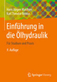 Einführung in die Ölhydraulik : Für Studium und Praxis （9. Aufl. 2021. xiv, 299 S. XIV, 299 S. 305 Abb., 53 Abb. in Farbe. 210）