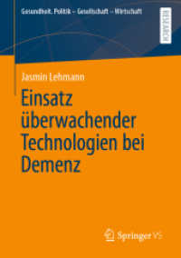 Einsatz überwachender Technologien bei Demenz (Gesundheit. Politik - Gesellschaft - Wirtschaft)