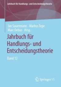 Jahrbuch für Handlungs- und Entscheidungstheorie : Band 12 (Jahrbuch für Handlungs- und Entscheidungstheorie) （1. Aufl. 2022. 2022. ix, 179 S. IX, 179 S. 27 Abb., 3 Abb. in Farbe. 2）